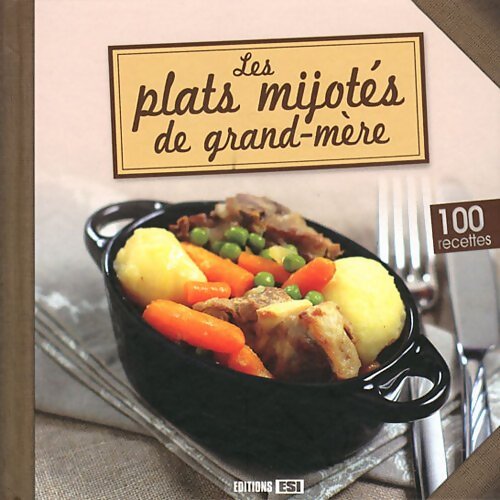 Livrenpoche : Les plats mijotés de grand-mère - Collectif - Livre