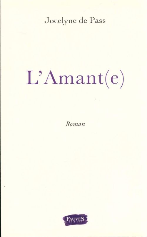 Livrenpoche : L'amant(e) - Jocelyne De Pass - Livre