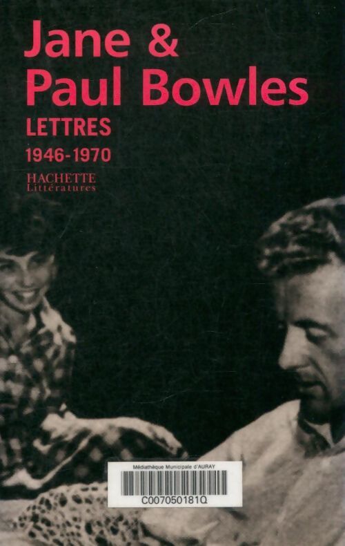 Livrenpoche : Lettres 1946-1970 - Jane Bowles - Livre