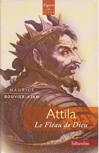Livrenpoche : Attila le fléau de Dieu - Maurice Bouvier-ajam - Livre