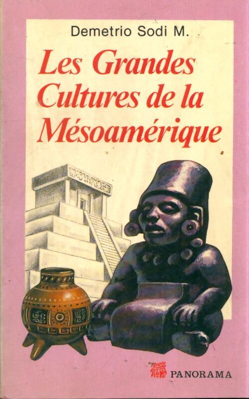 Livrenpoche : Les grandes cultures de la mésoamérique - Demetrio M Sodi - Livre