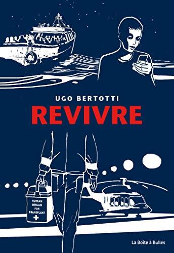 Livrenpoche : Revivre - Ugo Bertotti - Livre