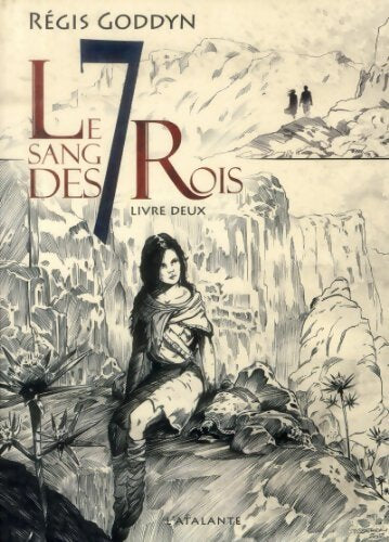 Livrenpoche : Le sang des 7 rois Tome II - Régis Goddyn - Livre