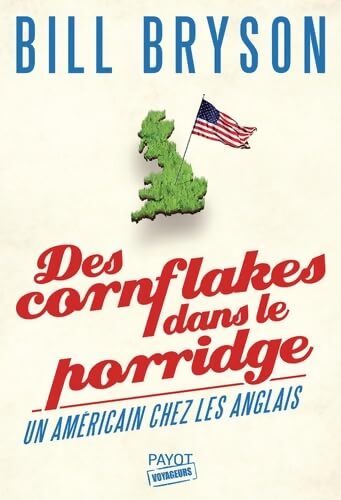 Livrenpoche : Des cornflakes dans le porridge : Un américain chez les anglais - Bill Bryson - Livre