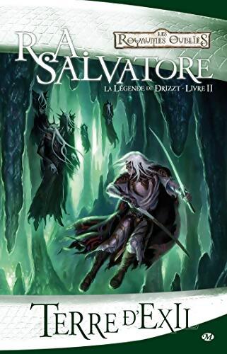 Livrenpoche : La légende de Drizzt Tome II : Terre d'exil - R.A. Salvatore - Livre