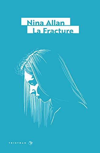 Livrenpoche : La fracture - Nina Allan - Livre