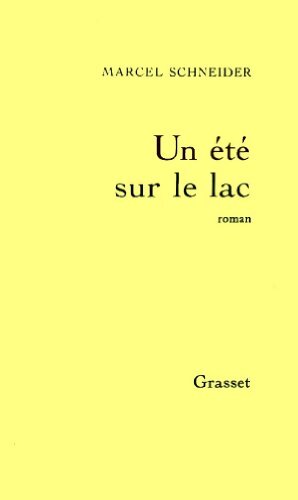 Livrenpoche : Un été sur le lac - Marcel Schneider - Livre