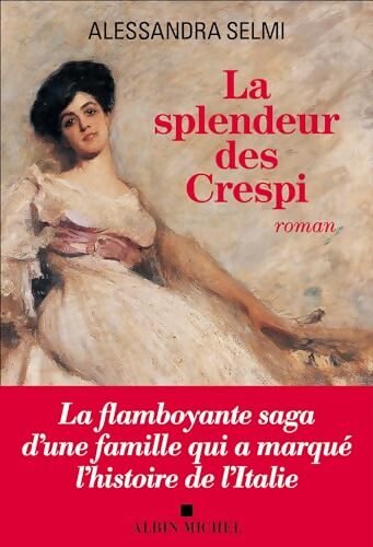 Livrenpoche : La splendeur des Crespi - Alessandra Selmi - Livre