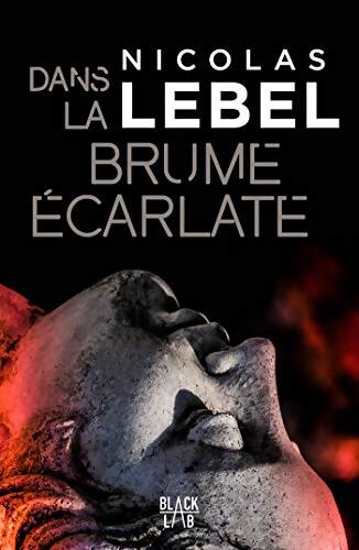 Livrenpoche : Dans la brume écarlate - Nicolas Lebel - Livre