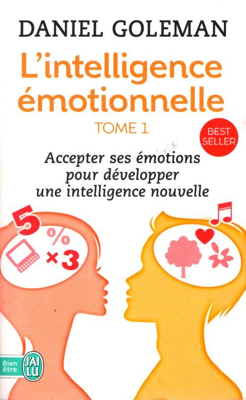 Livrenpoche : L'intelligence émotionnelle Tome I - Daniel Goleman - Livre
