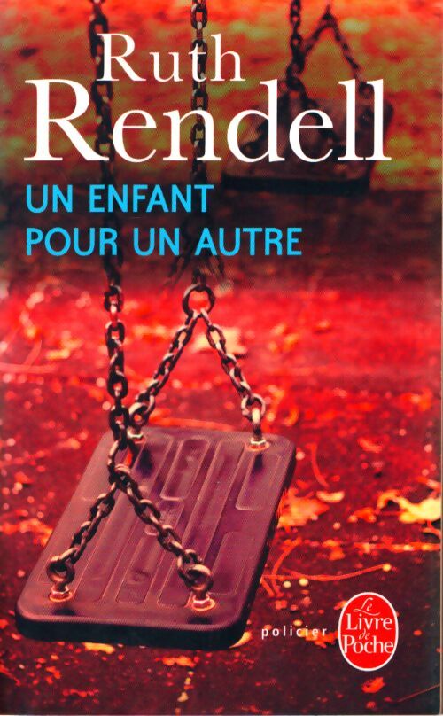 Livrenpoche : Un enfant pour un autre - Ruth Rendell - Livre