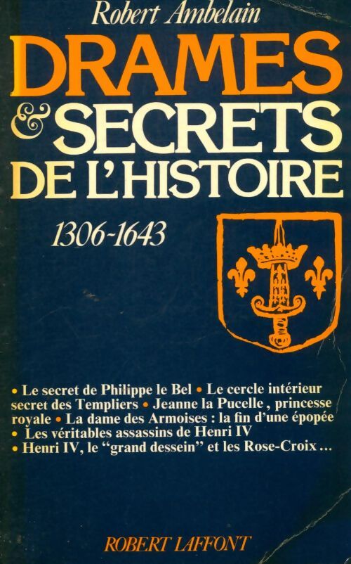 Livrenpoche : Drames et secrets de l'histoire 1306-1643 - Robert Ambelain - Livre