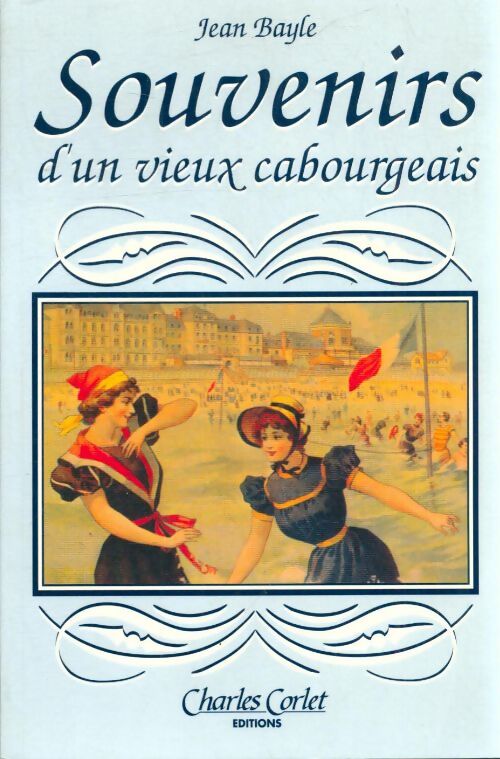 Livrenpoche : Souvenirs d'un vieux cabourgeais - Jean Bayle - Livre