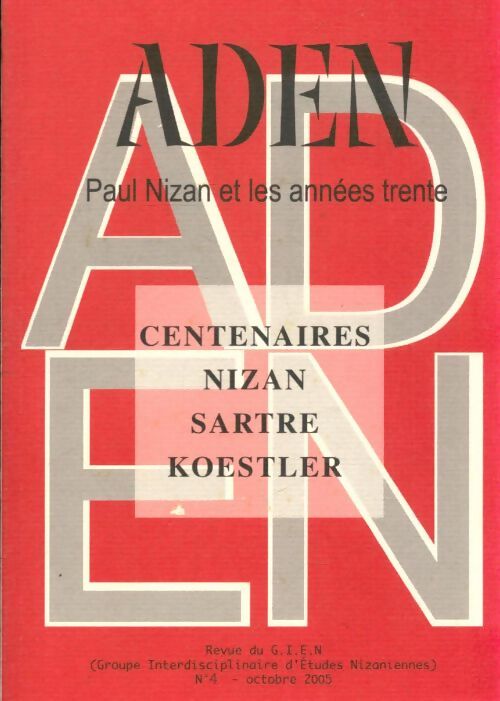 Livrenpoche : Revue aden n°4 : Paul Nizan et les années trente - Collectif - Livre