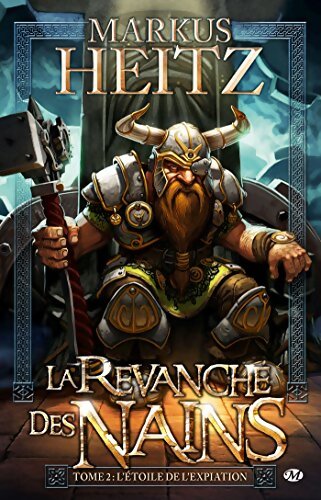 Livrenpoche : La revanche des nains Tome II : L'étoile de l'expiation - Markus Heitz - Livre