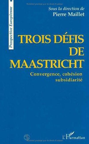 Livrenpoche : Trois défis de Maastricht - Collectif - Livre