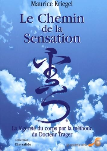 Livrenpoche : Le chemin de la sensation - Maurice Kriegel - Livre