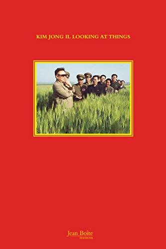 Livrenpoche : Kim Jong II looking at things - João Rocha - Livre