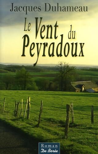 Livrenpoche : Le vent du Peyradoux - Jacques Duhameau - Livre