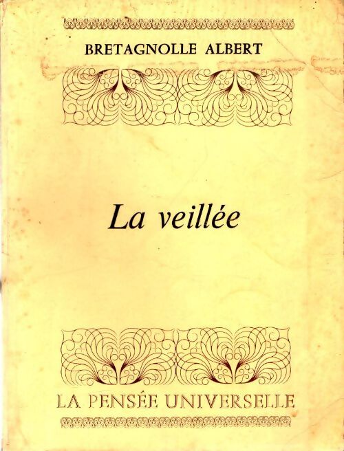 Livrenpoche : La veillée - Albert Bretagnolle - Livre