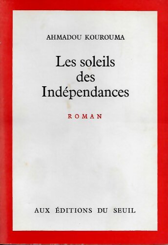 Livrenpoche : Les soleils des indépendances - Ahmadou Kourouma - Livre
