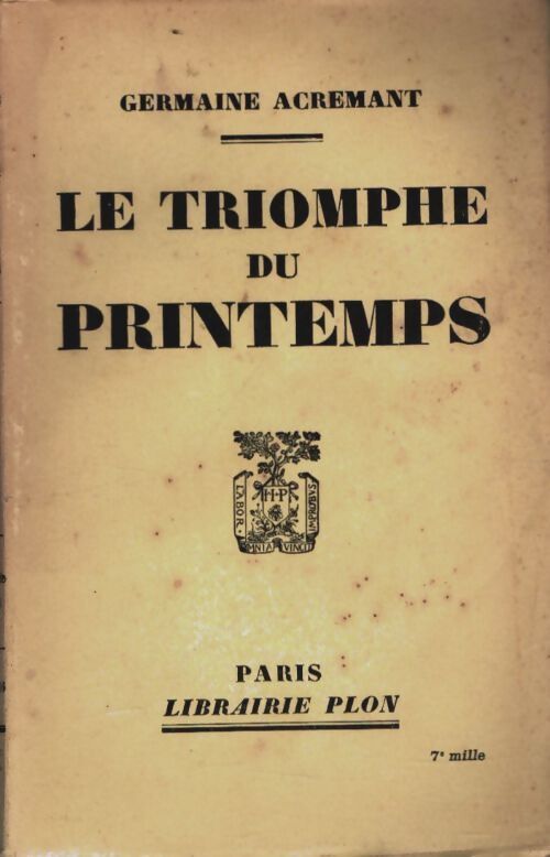 Livrenpoche : Le triomphe du printemps - Germaine Acremant - Livre