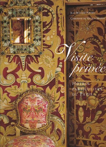 Livrenpoche : Hôtels particuliers de Paris. Visite privée. - Jean-Bernard Naudin - Livre