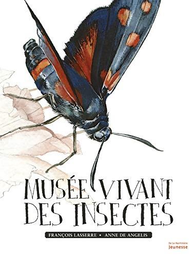 Livrenpoche : Musée vivant des insectes - François Lasserre - Livre