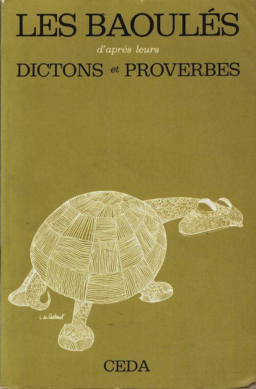 Livrenpoche : Les Baoulés d'après leurs dictons et proverbes - Collectif - Livre