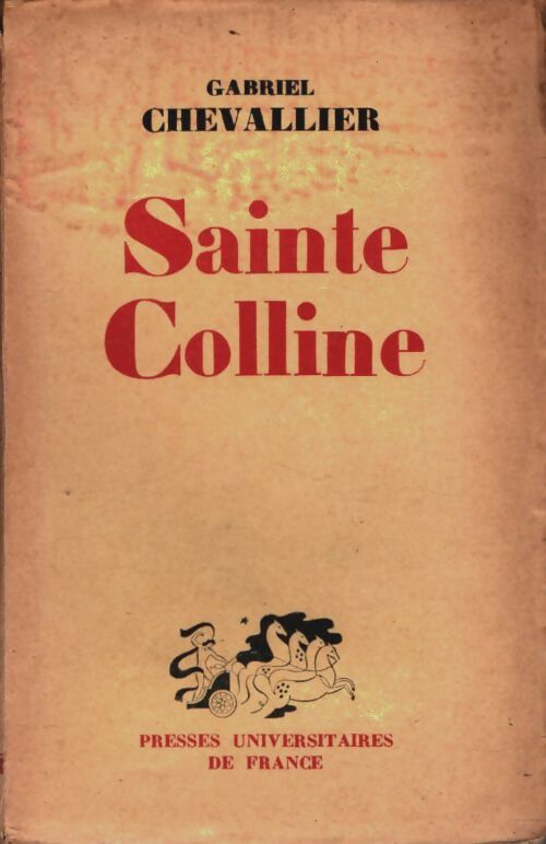 Sainte-Colline - Gabriel Chevallier - Livre