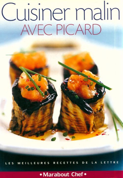 Livrenpoche : Cuisiner malin avec Picard - Julie Andrieu - Livre
