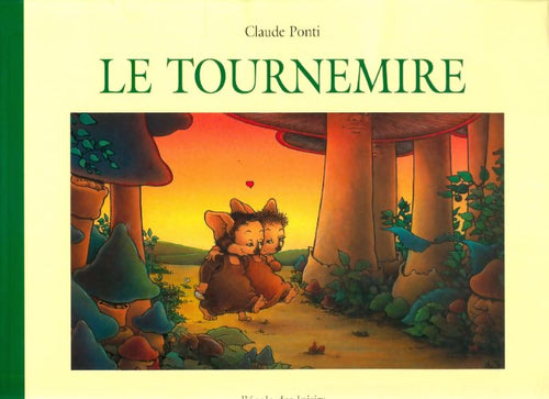 Livrenpoche : Le Tournemire - Claude Ponti - Livre