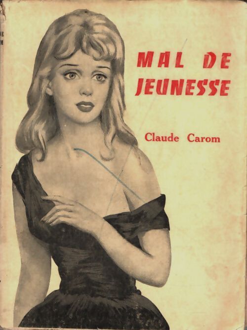 Livrenpoche : Mal de jeunesse - Claude Carom - Livre
