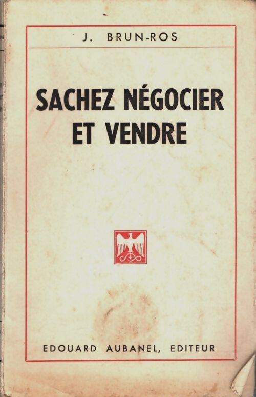 Livrenpoche : Sachez négocier et vendre - J. Brun-Ros - Livre