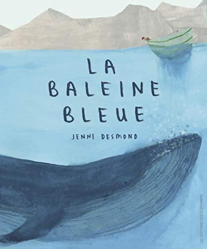Livrenpoche : La baleine bleue - Jenni Desmond - Livre