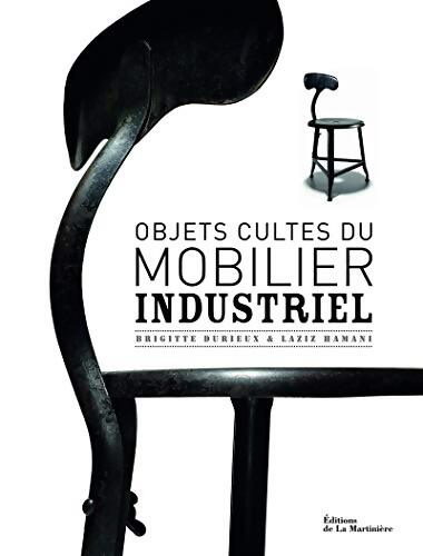 Livrenpoche : Objets cultes du mobilier industriel - Brigitte Durieux - Livre