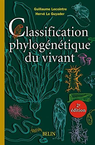 Livrenpoche : La classification phylogénétique du vivant - Guillaume Lecointre - Livre