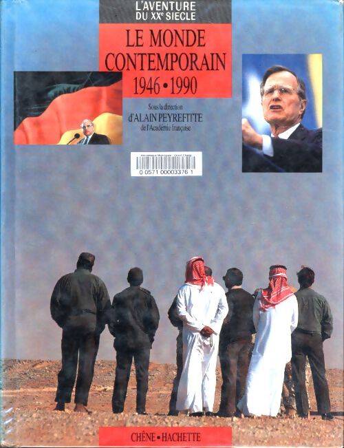 Livrenpoche : L'aventure du 20eme siècle 1991 : Le monde contemporin 1946-1990 - Alain Peyrefitte - Livre