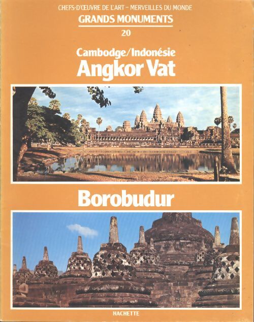 Livrenpoche : Chefs d'oeuvre de l'art - merveiles du monds : Grands monuments : Angkor vat - Collectif - Livre