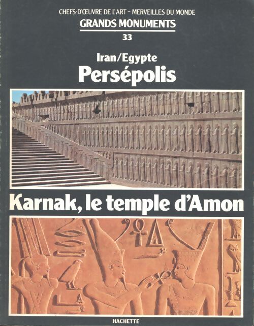Livrenpoche : Chefs d'oeuvre de l'art - merveiles du monds : Grands monuments : Persepolis - Collectif - Livre