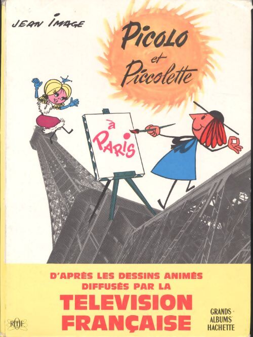 Livrenpoche : Picolo et piccolette à Paris - Jean Image - Livre