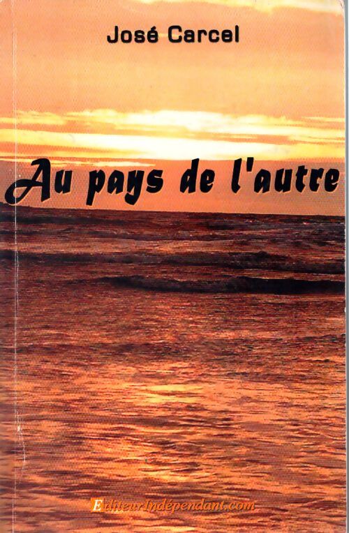 Livrenpoche : Au pays de l'autre - Carcel José - Livre