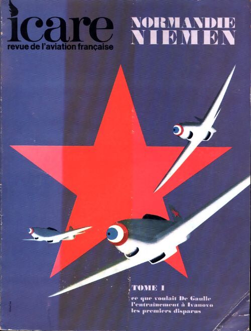 Livrenpoche : Icare n°62 : Normandie Niemen Tome I - Collectif - Livre