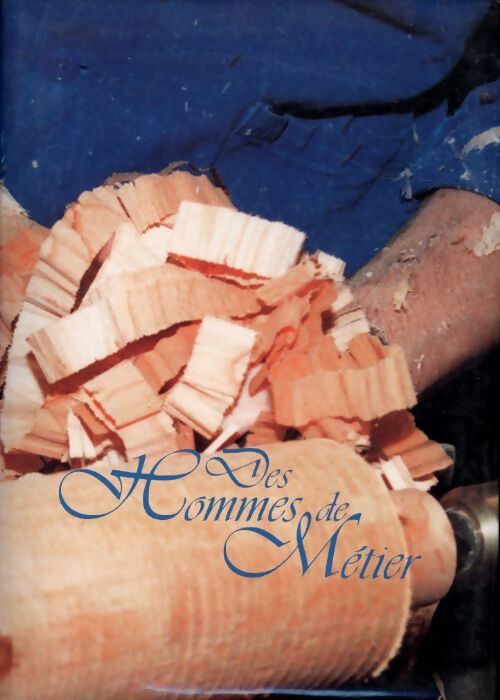 Livrenpoche : Des hommes de métier - Collectif - Livre