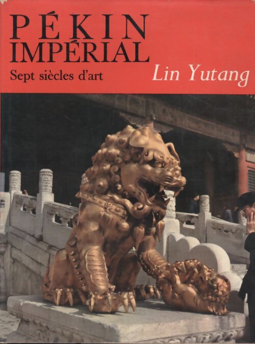 Livrenpoche : Pékin cité impériale - Yu-Tang Lin - Livre