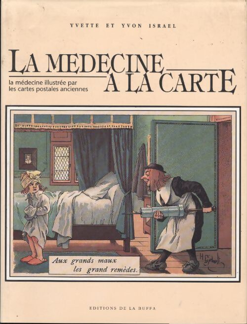 Livrenpoche : La médecine a la carte. La médecine illustrée par les cartes postales anciennes - Yvon Israel - Livre
