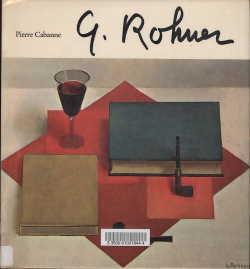 Livrenpoche : Georges Rohner - Pierre Cabanne - Livre