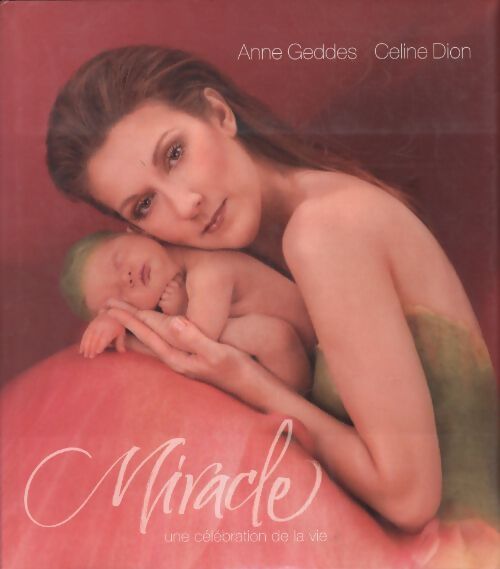 Livrenpoche : Miracle (1cd audio) - Anne Geddes - Livre