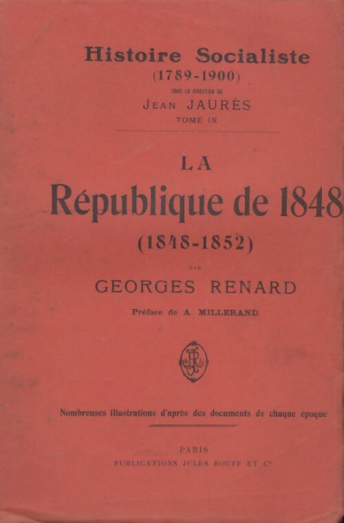 Livrenpoche : Histoire socialiste (1789-1900) Tome IX : La République de 1848 - Georges Renard - Livre