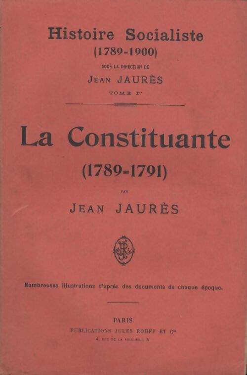 Livrenpoche : Histoire socialiste (1789-1900) Tome I : La Constituante (1789-1791) - Jean Jaurès - Livre